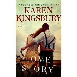 Love Story by Karen Kingsbury (Paperback)
